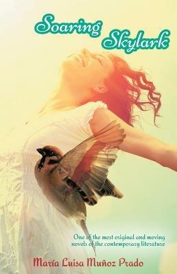 Soaring Skylark - Maria Luisa Munoz Prado - cover