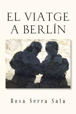 El Viatge a Berlin - Rosa Serra Sala - cover