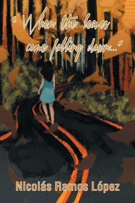 When the Leaves Come Falling Down - Nicolas Ramos Lopez - cover