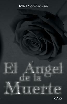 El Angel de La Muerte - Lady Wolfeagle (Mar) - cover