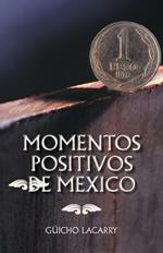 Momentos Positivos de Mexico: Enero 2014