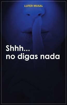 Shhh... No Digas NADA - Lufer Musal - cover