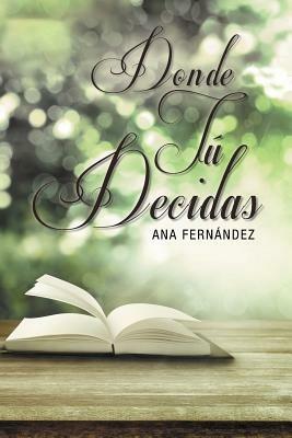 D O N D E T U D E C I D A S - Ana Fernandez - cover