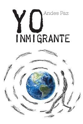 Yo Inmigrante - Andes Paz - cover