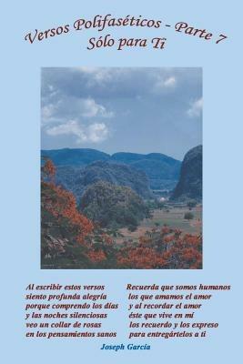 Versos Polifaseticos Parte VII, Solo Para Ti - Joseph Garcia,Joseph Garcia - cover