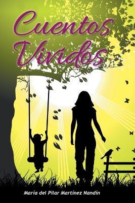 Cuentos Vividos - Maria Del Pilar Martinez Nandin - cover