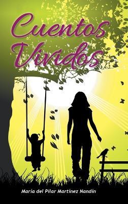 Cuentos Vividos - María del Pilar Martínez Nandín - cover