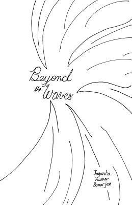 Beyond the Waves - Jayanta Banerjee - cover