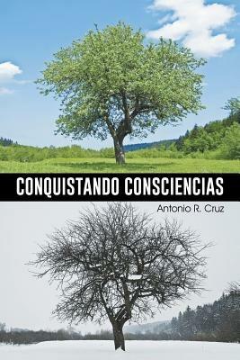 Conquistando Consciencias - Antonio R Cruz - cover