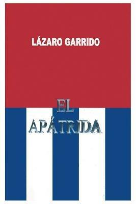 El Apatrida - Lazaro O Garrido - cover
