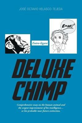 Deluxe Chimp - Jose Octavio Velasco-Tejeda - cover