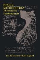 Design Methodology: Theoretical Fundamentals