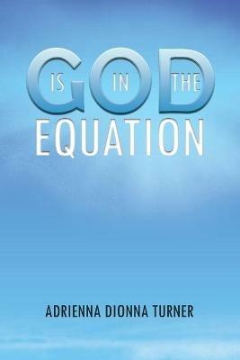 God is in the Equation - Adrienna Turner - cover