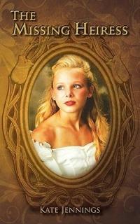 The Missing Heiress - Kate Jennings - cover
