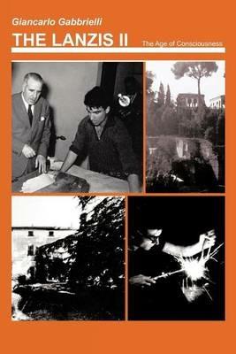 The Lanzis II: The Age of Consciousness (Coming of Age) - Giancarlo Gabbrielli - cover