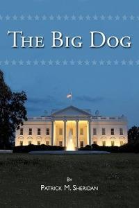 THE Big Dog - Patrick M. Sheridan - cover