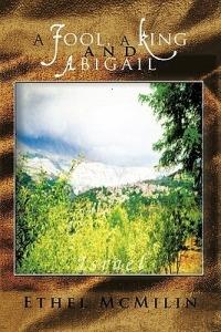 A Fool, a King and Abigail - Ethel McMilin - cover