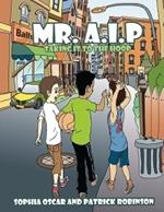 Mr. A.I.P: Taking it to the Hoop