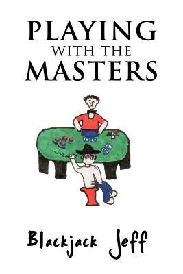 Playing with the Masters - Blackjack Jeff - cover