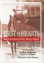 First of Hearts: Selected Letters of Mrs. Henry Adams