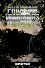 Phantom Warriors---The Beginning and Mission One: The Amazon Jungle