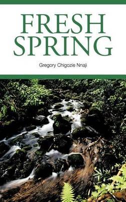Fresh Spring - Gregory Chigozie Nnaji - cover