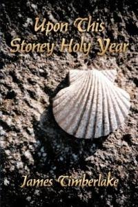 Upon This Stoney Holy Year - James Timberlake - cover