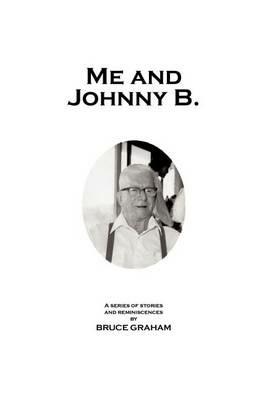 Me and Johnny B. - Bruce Graham - cover