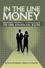 In The Line of Money: Branding Yourself Strategically to the Financial Elite