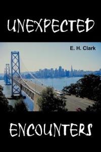 Unexpected Encounters - E. H. Clark - cover