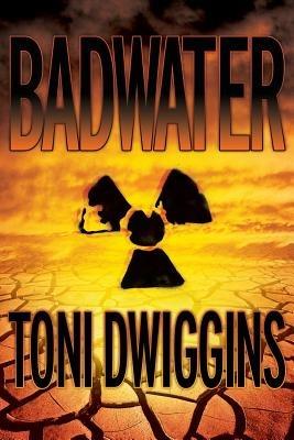 Badwater: The Forensic Geology Series - Toni K Dwiggins - cover