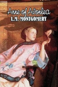 Anne of Avonlea by L. M. Montgomery, Fiction, Classics, Family, Girls & Women - L M Montgomery - cover