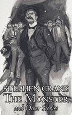 The Monster and Other Stories by Stephen Crane, Fiction, Classics