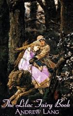 The Lilac Fairy Book, Edited by Andrew Lang, Fiction, Fairy Tales, Folk Tales, Legends & Mythology
