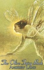 The Olive Fairy Book, Edited by Andrew Lang, Fiction, Fairy Tales, Folk Tales, Legends & Mythology