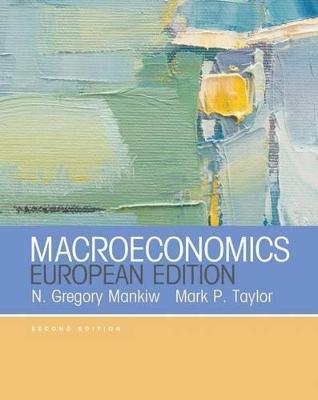 Macroeconomics (European Edition) - N. Gregory Mankiw - cover