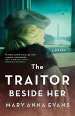 The Traitor Beside Her: A Novel