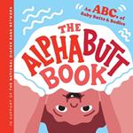 The Alphabutt Book: An ABCs of Baby Butts and Bodies