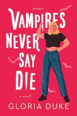 Vampires Never Say Die - Gloria Duke - cover