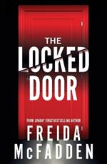 The Locked Door: From the Sunday Times Bestselling Author of The Housemaid