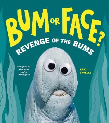 Bum or Face? Volume 2: Revenge of the Bums - Kari Lavelle - cover