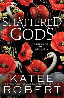 Shattered Gods: A Divinely Dark Romance Retelling of Circe, Hermes and Atalanta (Dark Olympus Book 10) - Katee Robert - cover