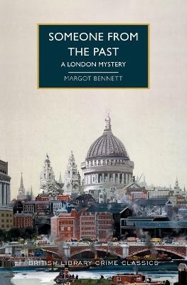 Someone from the Past: A London Mystery - Margot Bennett - cover