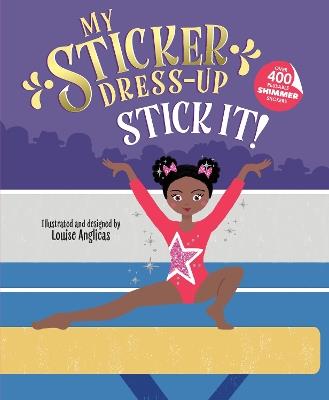 My Sticker Dress-Up: Stick It! - Louise Anglicas - cover