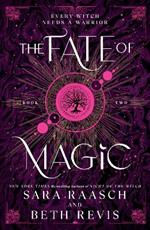 The Fate of Magic: The Sequel to the New York Times Bestselling Night of the Witch