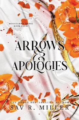 Arrows and Apologies: A Dark and Spicy Romance Inspired By the Apollo and Daphne Myth - Sav R. Miller - cover