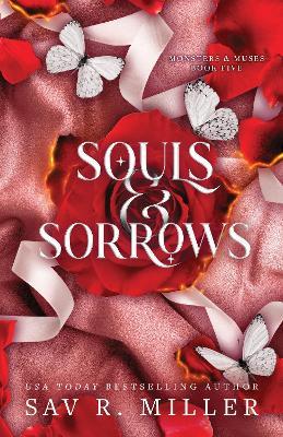 Souls and Sorrows: A Dark and Spicy Romance Inspired By the Eros and Psyche Myth (Monsters & Muses Book 5) - Sav R. Miller - cover
