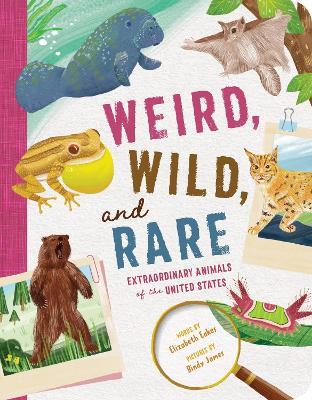 Weird, Wild, and Rare - Elizabeth Eakes - cover