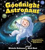 Goodnight Astronaut: The Perfect Bedtime Book!