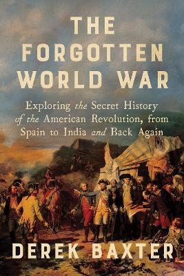 The Forgotten World War - Derek Baxter - cover